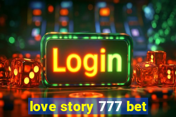 love story 777 bet